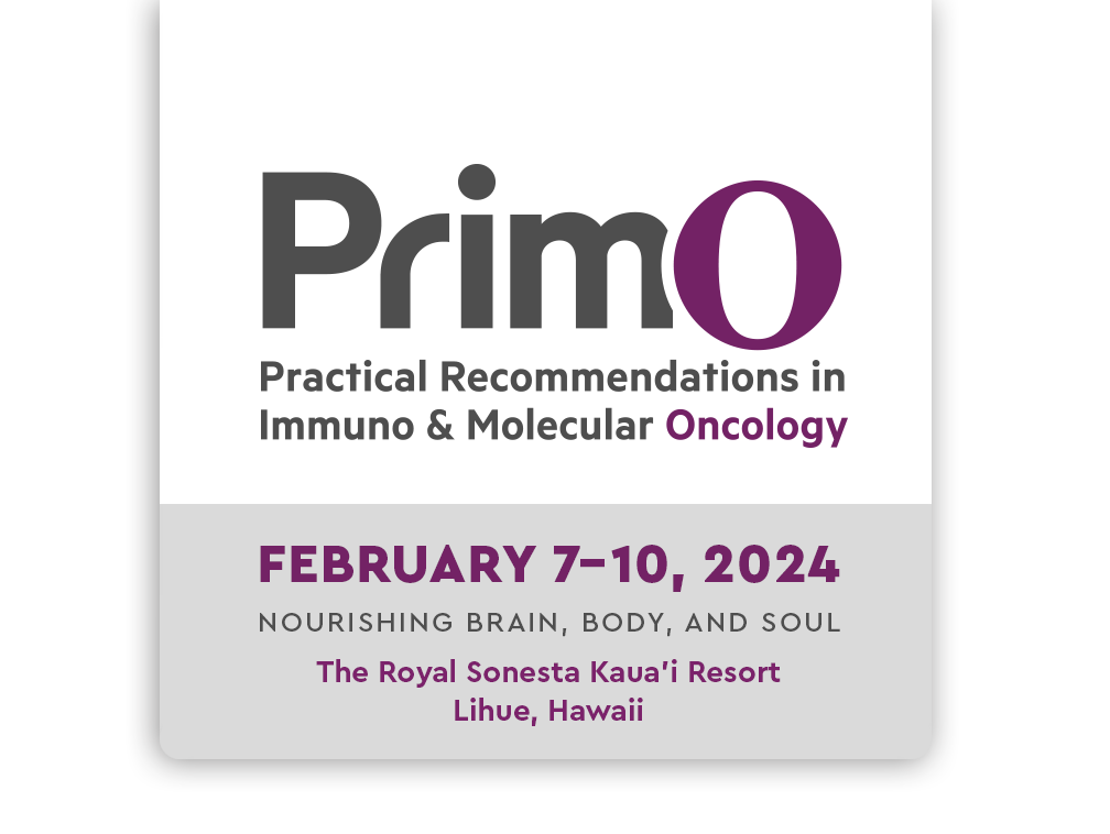 Practical Recommendations in Immuno and Molecular Oncology (PRIMO)