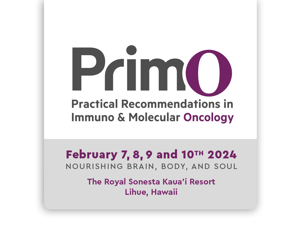 Practical Recommendations in Immuno and Molecular Oncology (PRIMO)